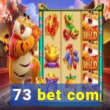 73 bet com